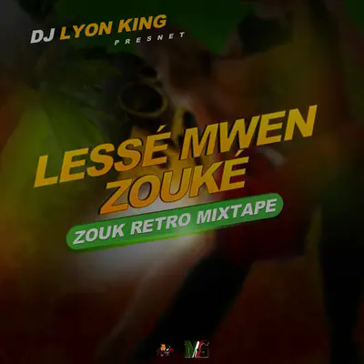 LESSÉ MWEN ZOUKÉ - 2022