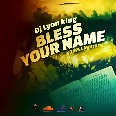BLESS YOUR NAME GOSPEL MIXTAPE [Gospel mix] (2022)